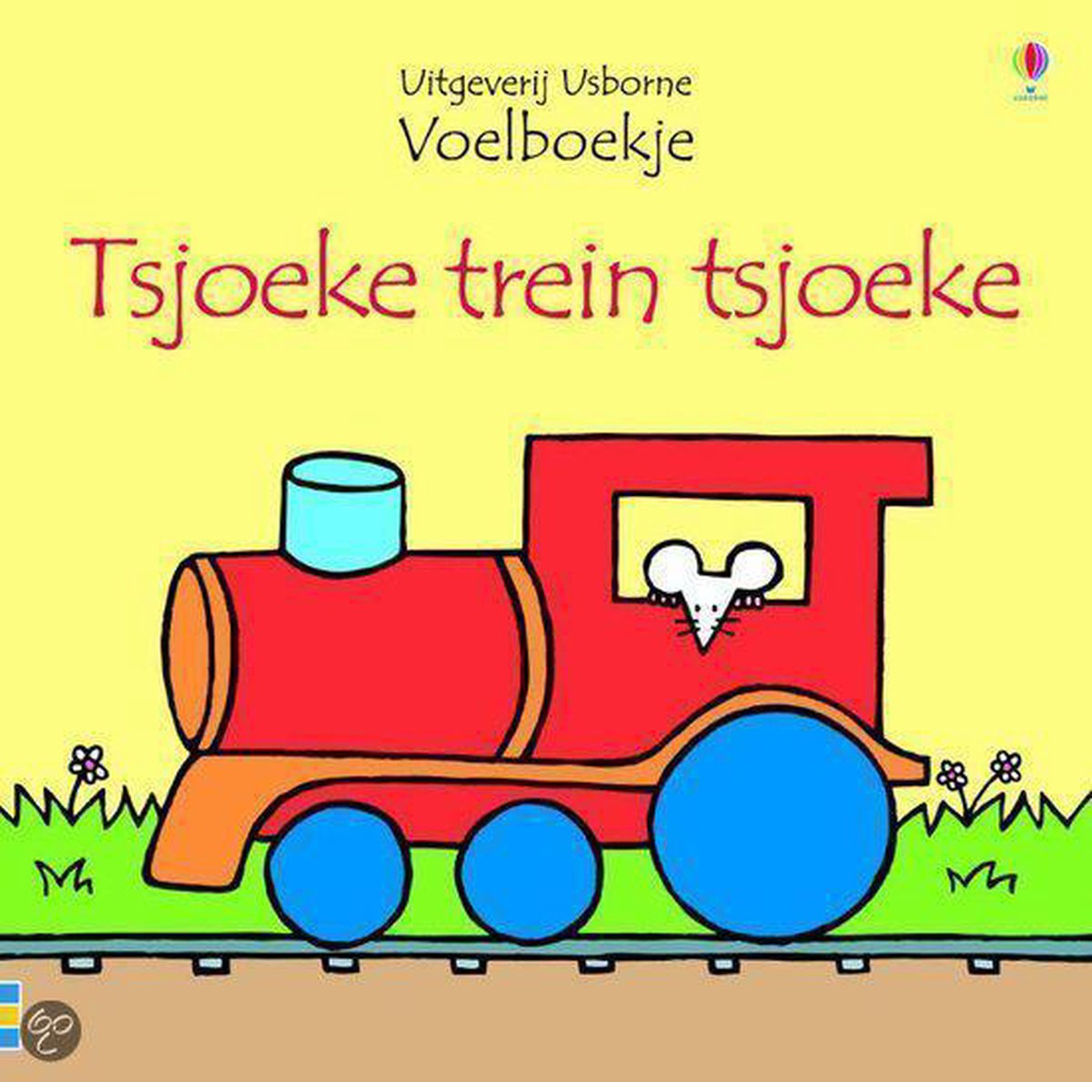 Tsjoeke trein tsjoeke / Usborne voelboekje