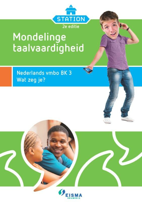 Mondelinge taalvaardigheid / Nederlands VMBO BK3 / Station