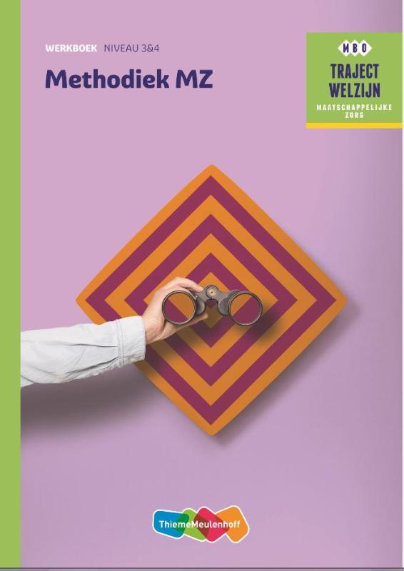 Traject Welzijn  - Methodiek MZ niveau 3/4 Werkboek