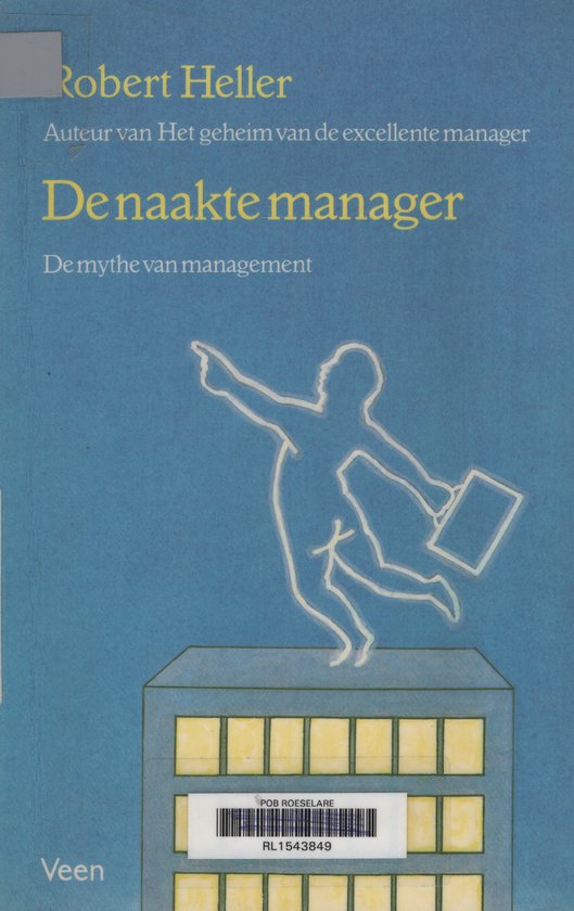NAAKTE MANAGER / Basisbibliotheek voor de manager