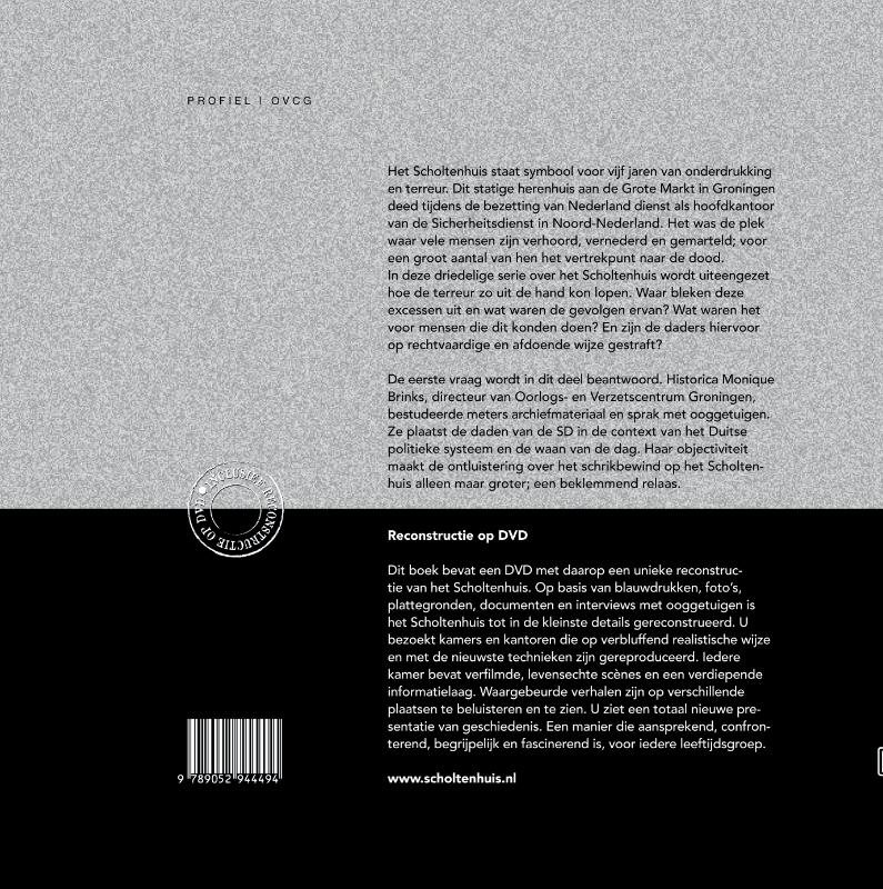 Het Scholtenhuis 1940-1945 1 Daden / 1 Daden Het Scholtenhuis 1940-1945 1 Daden / 1 Daden achterkant