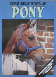 Zorg zelf voor je pony