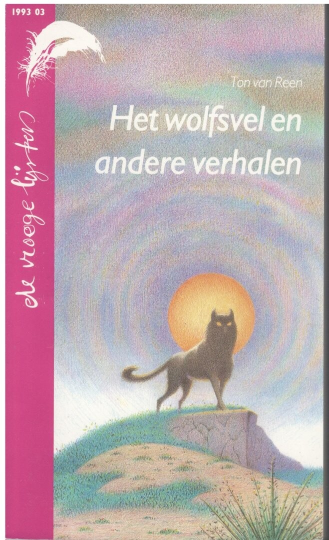 Vroege lijsters 1993 nummer 3: Het wolfsvel en andere verhalen / Vroege lijsters 1993 / 3