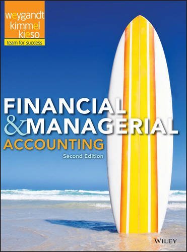 Jerry J. Weygandt Financial & Managerial Accounting 2nd Ed