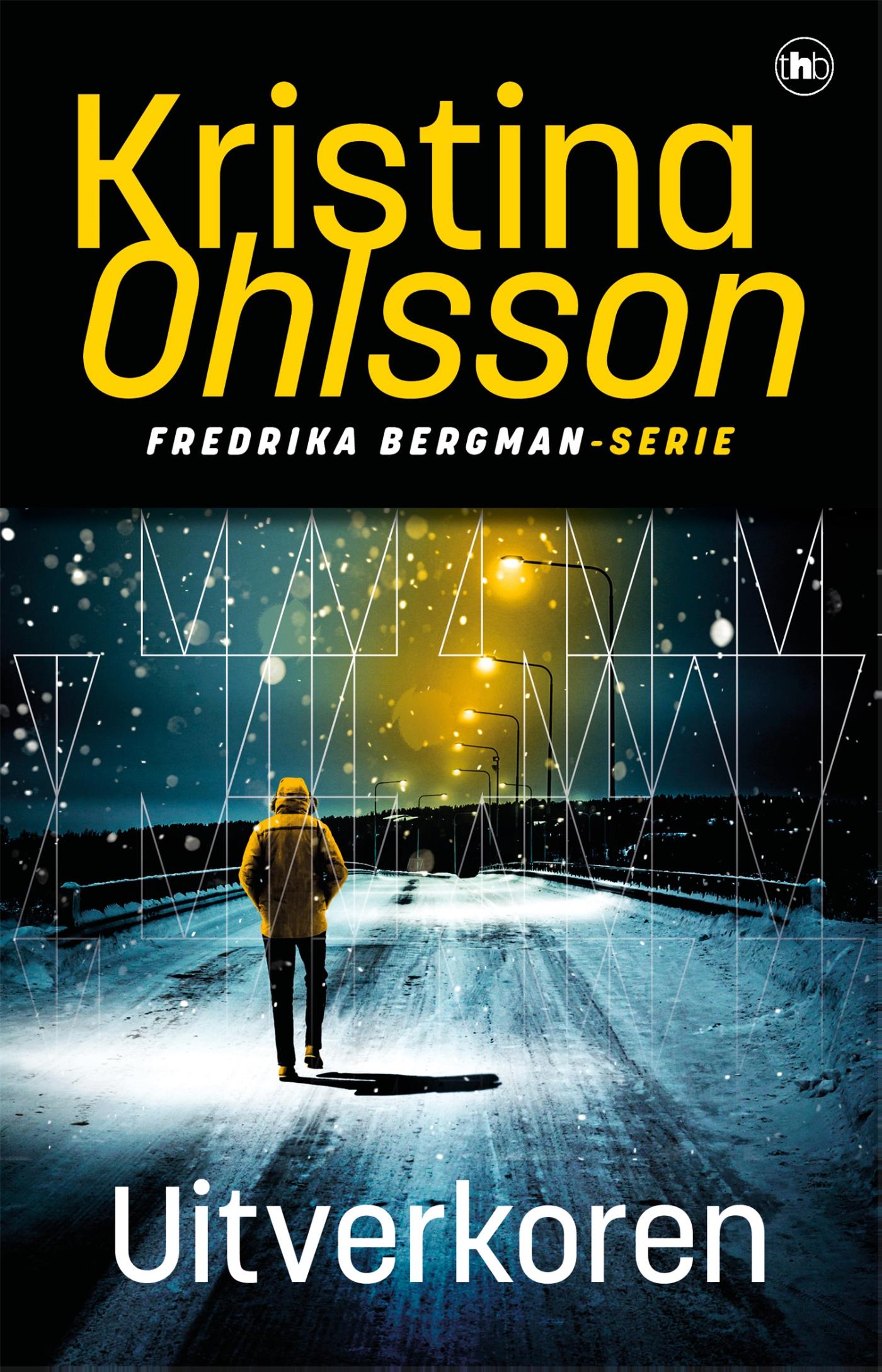 Kristina Ohlsson Uitverkoren / Fredrika Bergman / 5