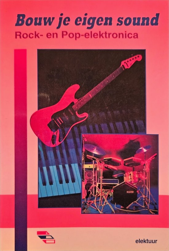BOUW JE EIGEN SOUND                ROCK- EN POP-ELEKTRONICA