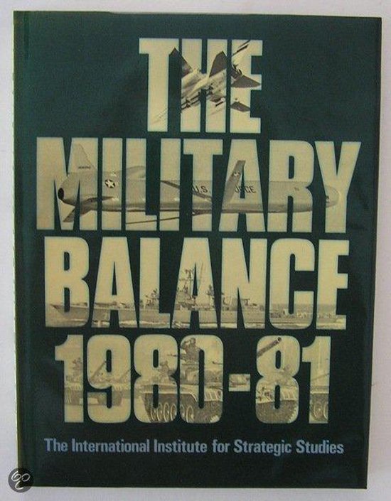 The Military Balance 1980-1981,