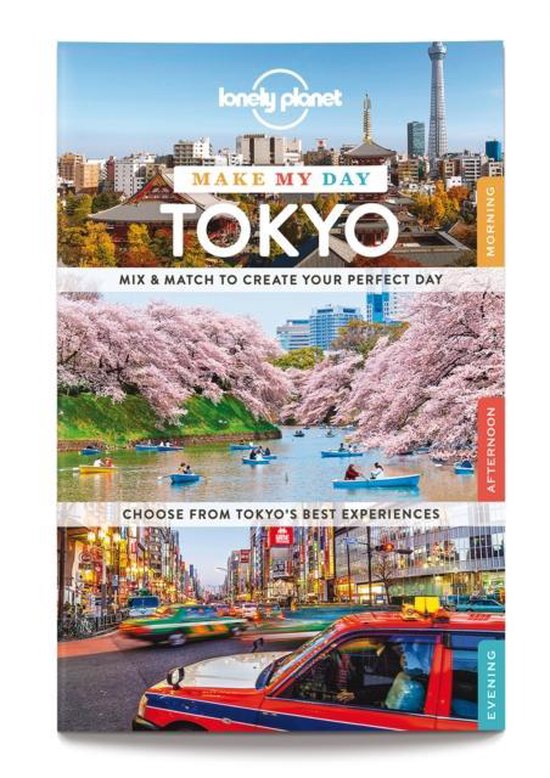 Lonely Planet Make My Day Tokyo