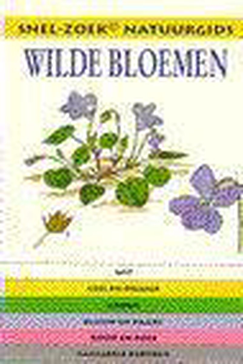 boekenbalie_9789038900810_cover Wilde bloemen / Snel-zoek natuurgids