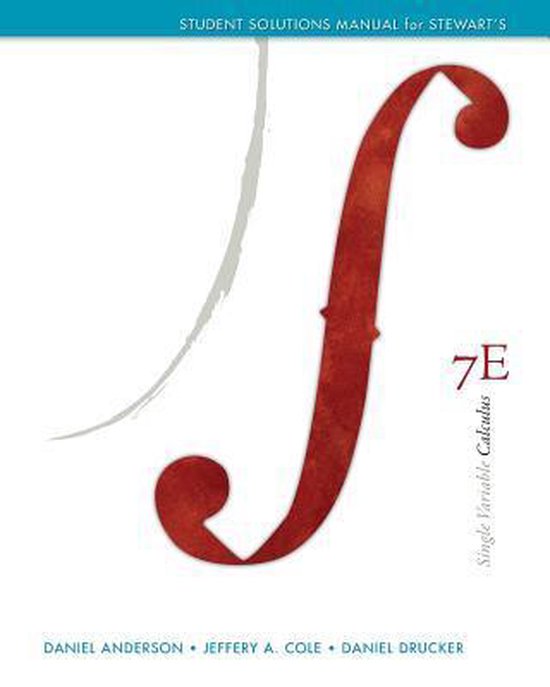 Student Solutions Manual (Chapters 1-11) for Stewart S Single Variable Calculus, 7th
