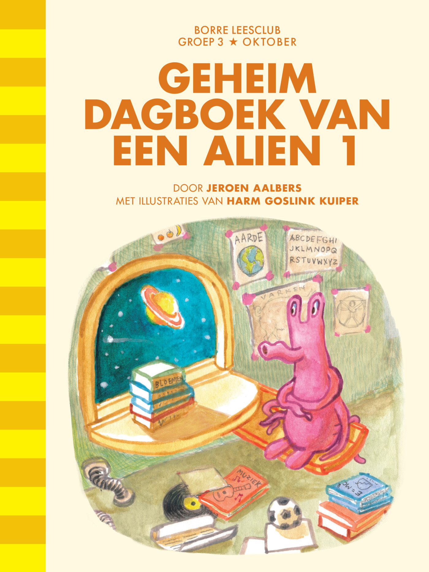 Jeroen Aalbers Geheim Dagboek Van Een Alien 1 / Borre Leesclub