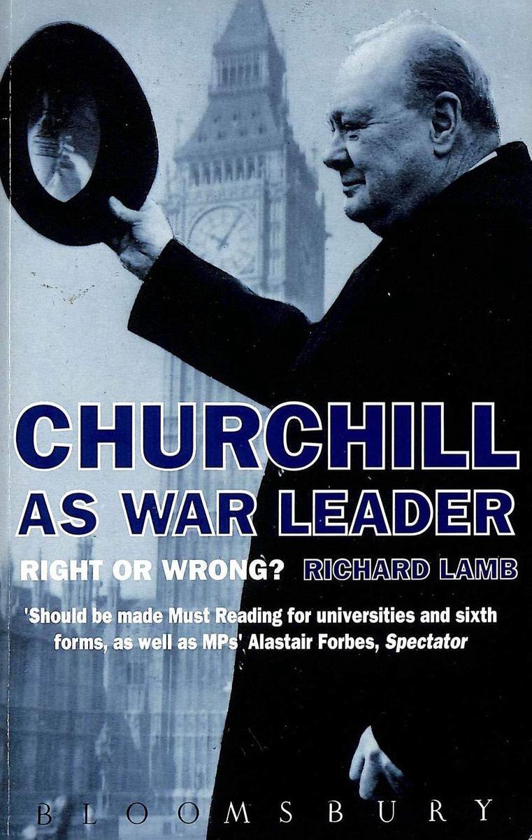 Churchill as war leader - right or wrong?