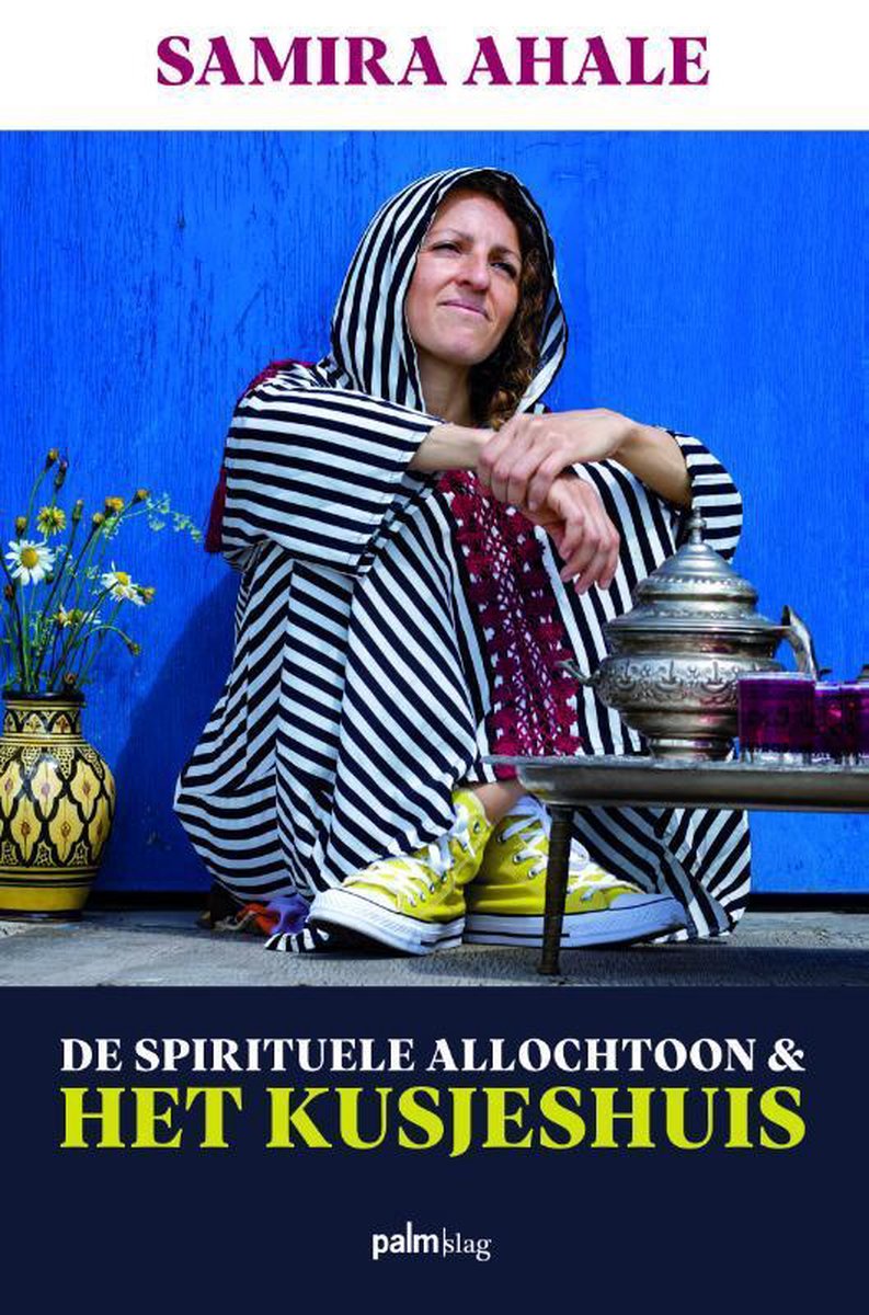 De Spirituele Allochtoon & het Kusjeshuis