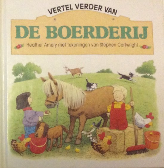 Vertel verder van de boerdery