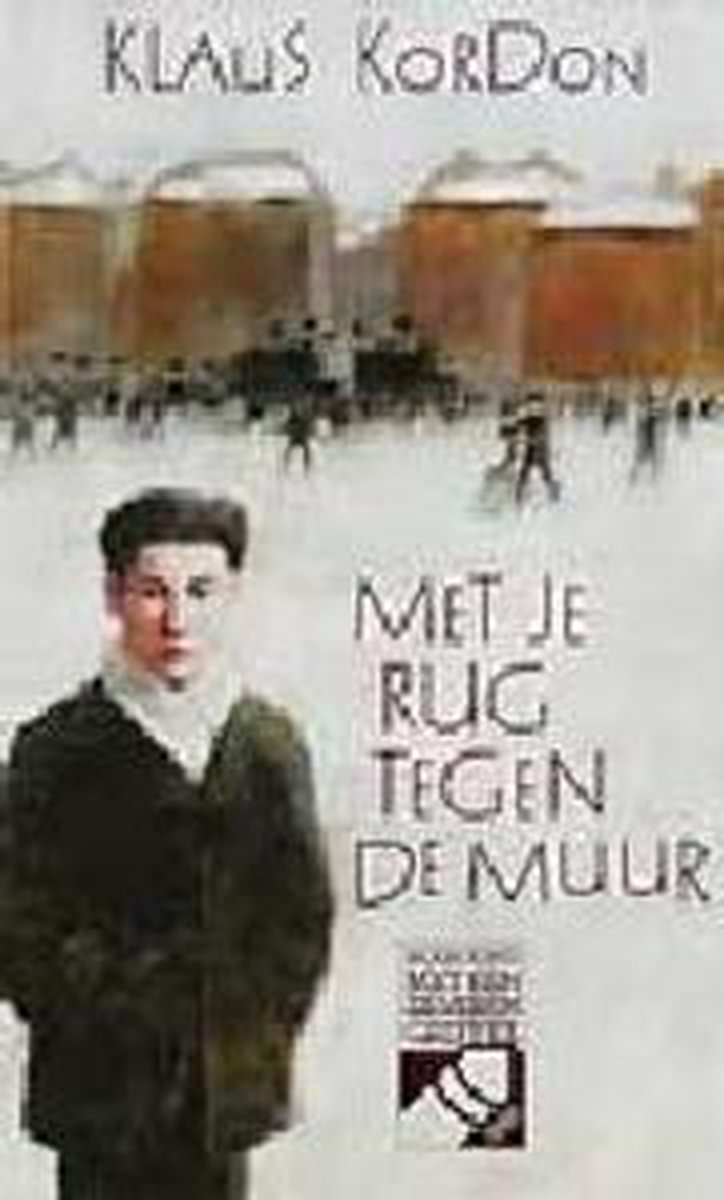 Klaus Kordon Met Je Rug Tegen De Muur thumbnail