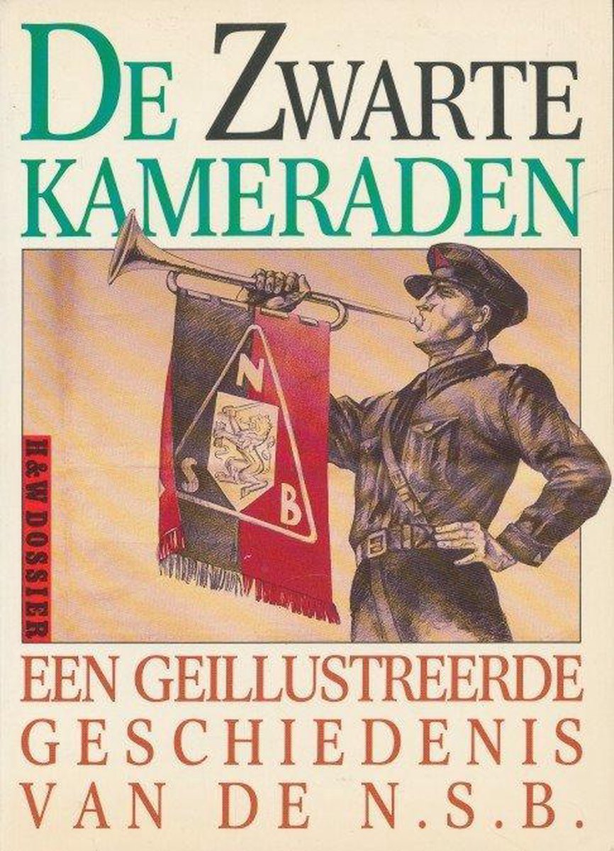 boekenbalie_9789026965104_cover Zwarte kameraden - Een geïllustreerde geschiedenis van de NSB