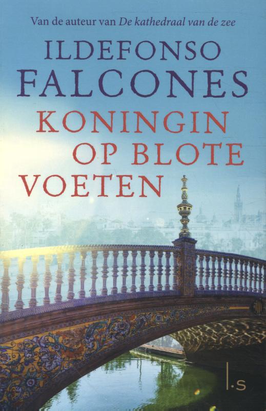 Ildefonso Falcones Koningin Op Blote Voeten