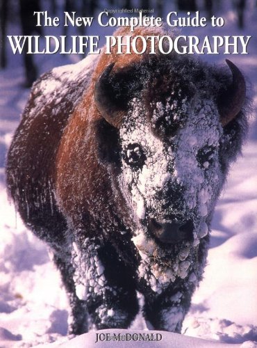 The New Complete Guide to Wildlife Photography