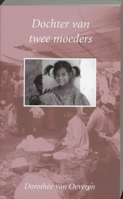 boekenbalie_9789063182007_cover DOCHTER VAN TWEE MOEDERS