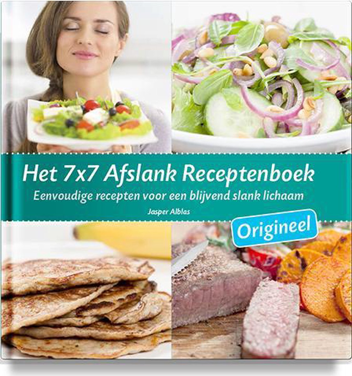 Het 7x7 Afslank Receptenboek - Origineel