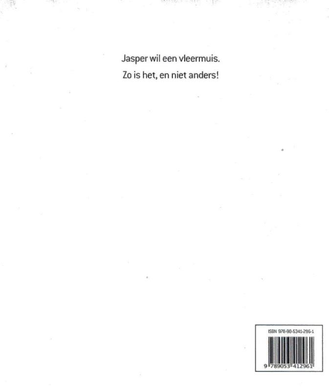 Jasper wil een vleermuis achterkant