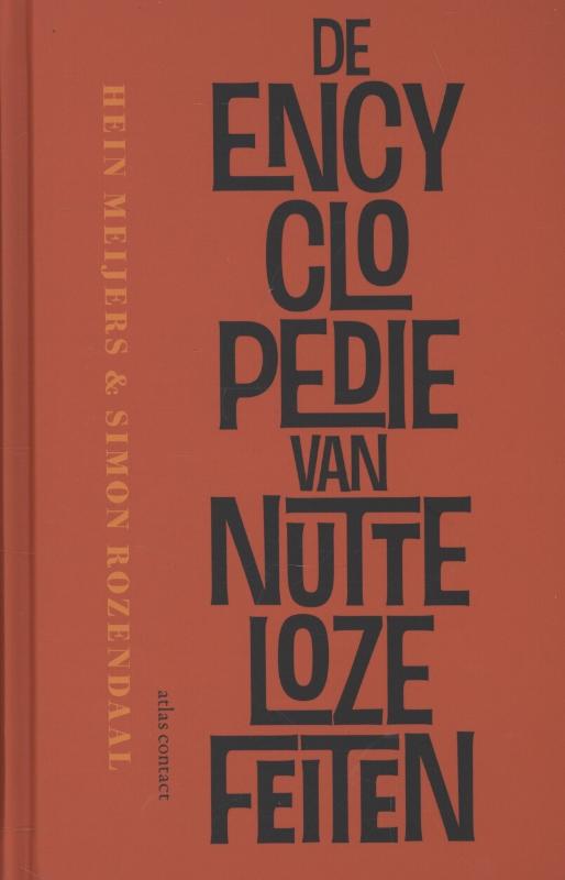 Hein Meijers De Encyclopedie Van Nutteloze Feiten