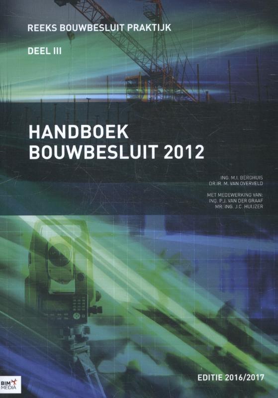 Bouwbesluit Praktijk 3 - Handboek bouwbesluit 2012 2016-2017