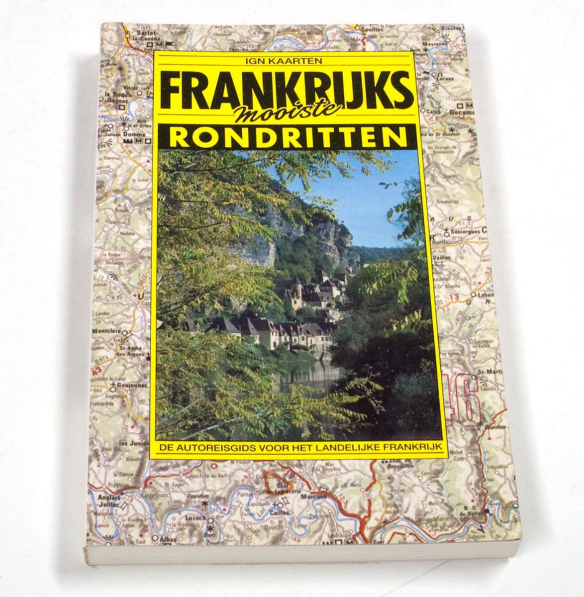 FRANKRIJKS MOOISTE RONDRITTEN