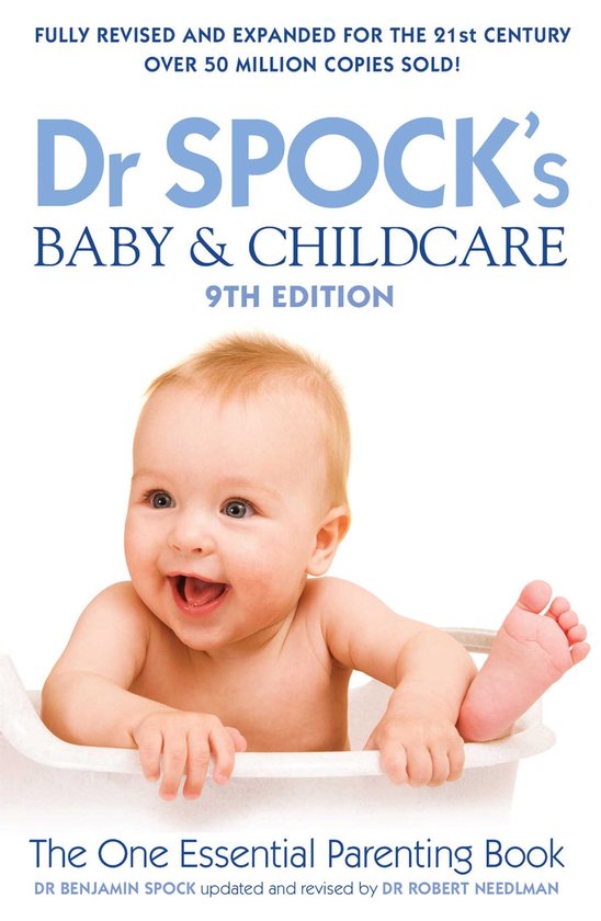 Dr Benjamin Spock Dr Spock's Baby & Childcare 9th Edition