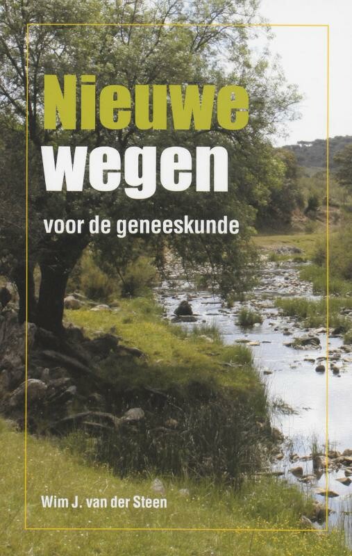 NIEUWE WEGEN VOOR DE GENEESKUNDE