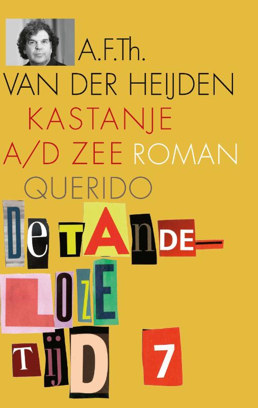 A.F.Th. van der Heijden Kastanje A/d Zee / De Tandeloze Tijd / 7