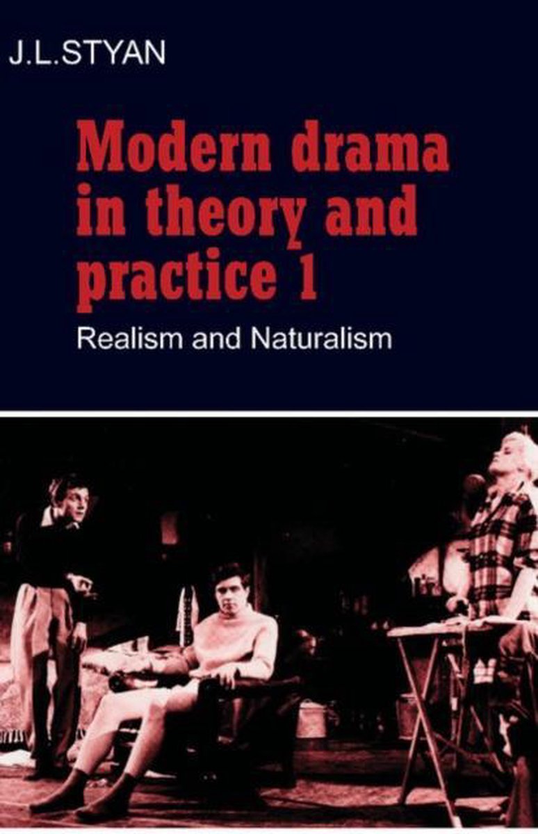 Modern Drama In Theory & Practice V1