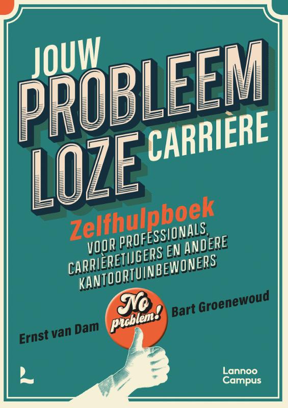 Jouw probleemloze carrière ; Jouw kansrijke carrière