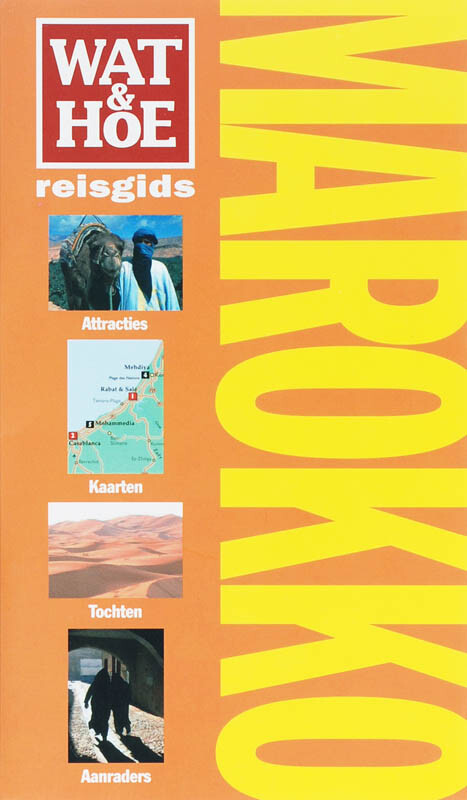 Marokko / Wat & Hoe reisgids