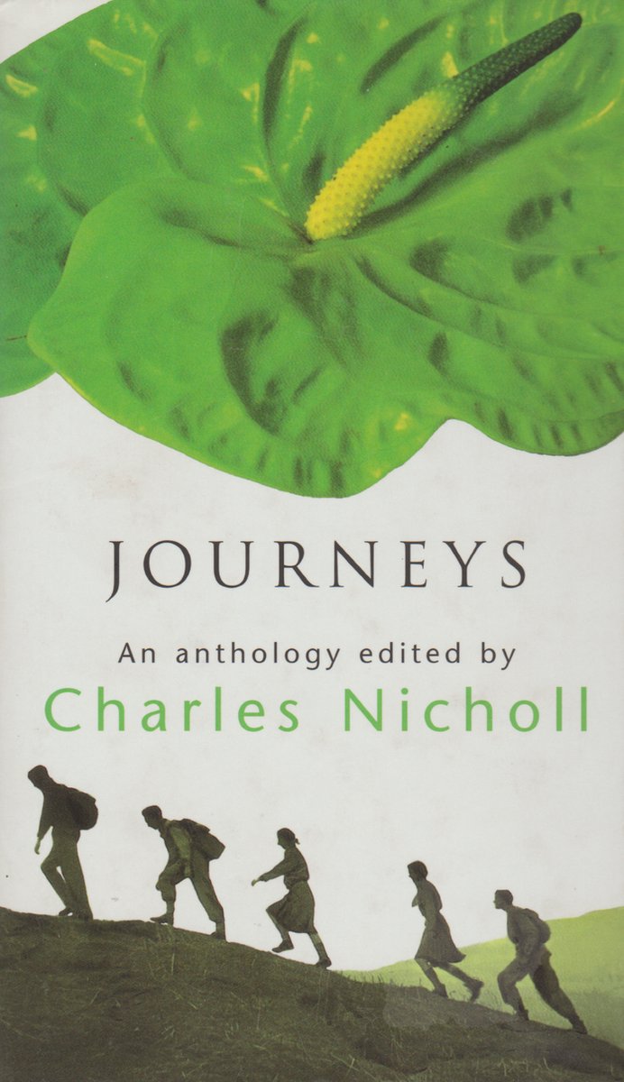 Journeys, An anthology - edited by Charles Nicholl