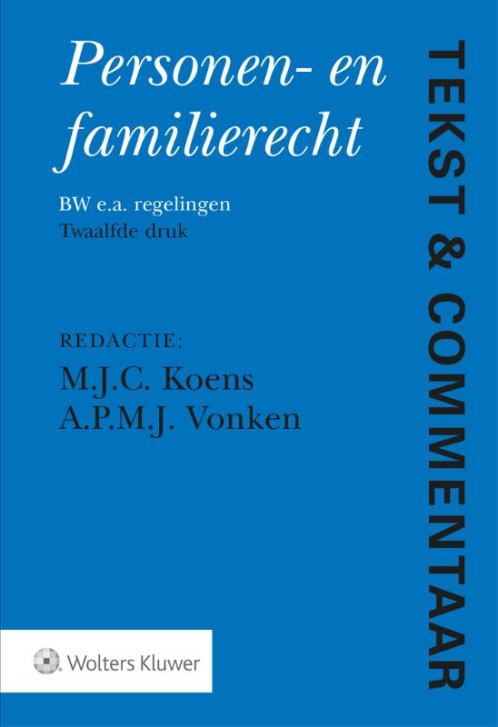 Personen- En Familierecht / Tekst & Commentaar