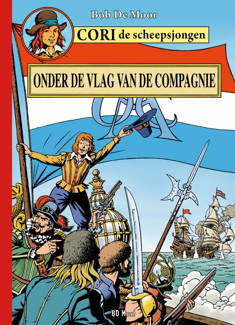 Bob de Moor Cori De Scheepsjongen 1, Onder De Vlag Van De Compagnie / Cori De Scheepsjongen / 1