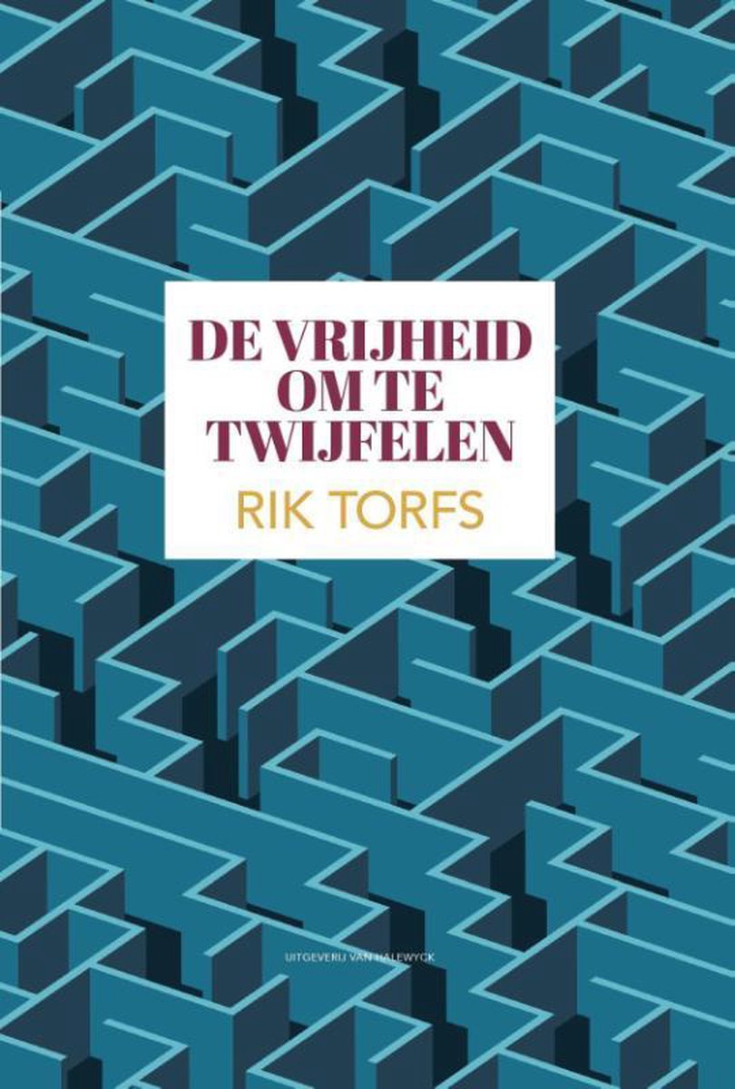 Rik Torfs De Vrijheid Om Te Twijfelen thumbnail