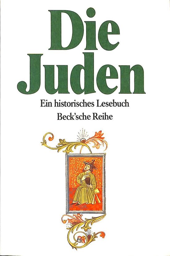 Die Juden. Ein historisches Lesebuch.