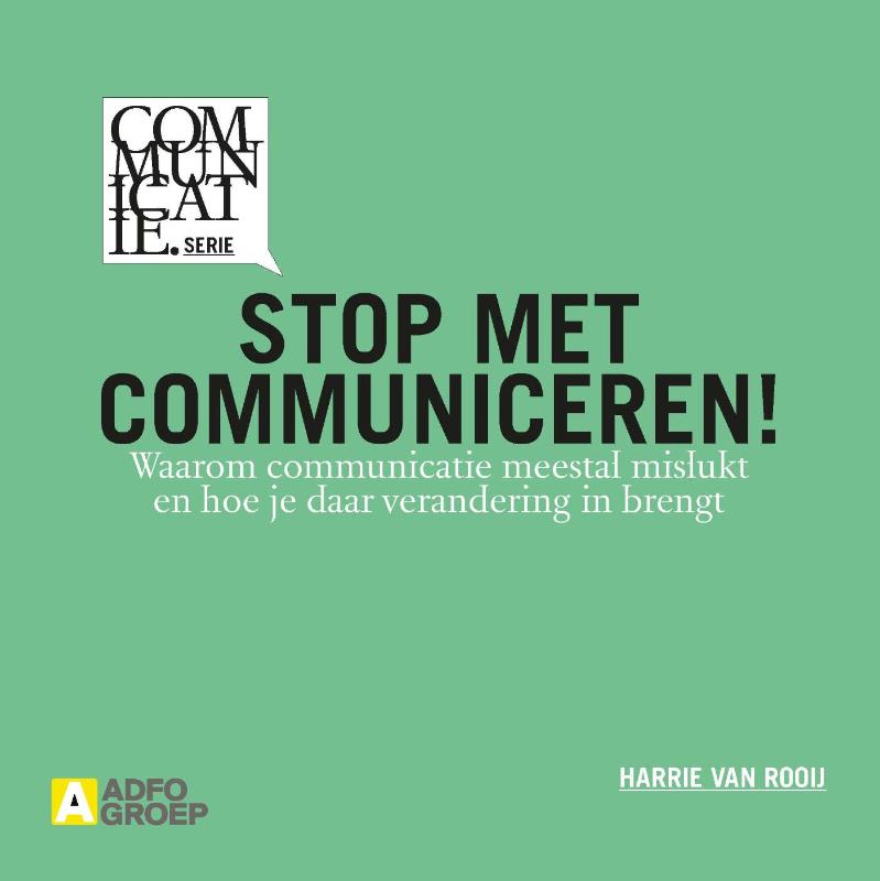 Communicatiereeks 3 -   Stop met communiceren!