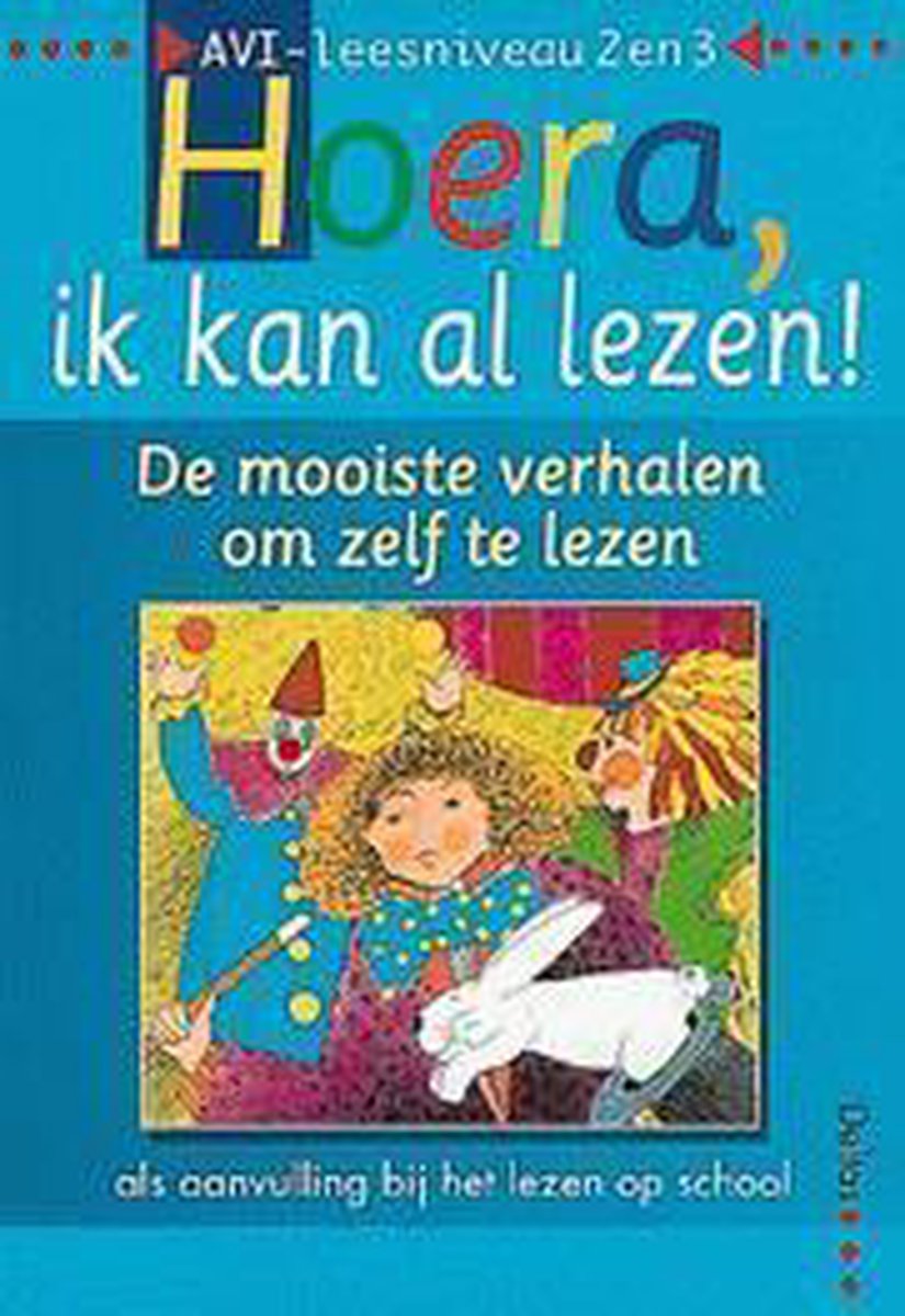 boekenbalie_9789024373567_cover De mooiste verhalen om zelf te lezen / Hoera, ik kan al lezen / AVI 2 en 3