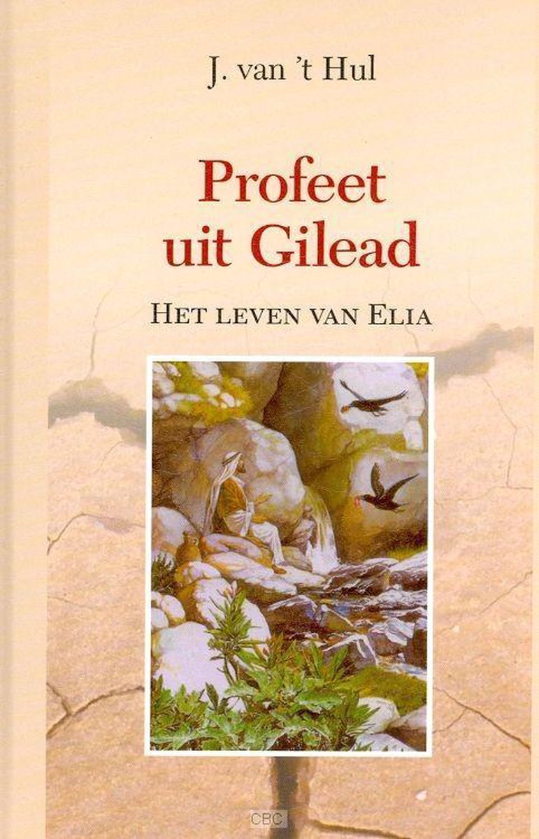 Hul, Profeet uit gilead