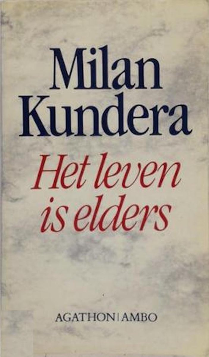 Milan Kundera Het Leven Is Elders thumbnail