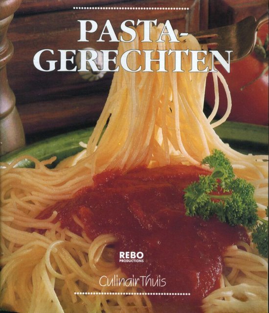 Pastagerechten / Culinair thuis
