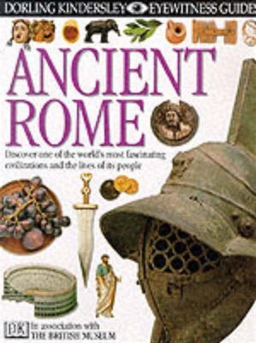 Eyewitness Guide:24 Ancient Rome 1st Edition - Cased