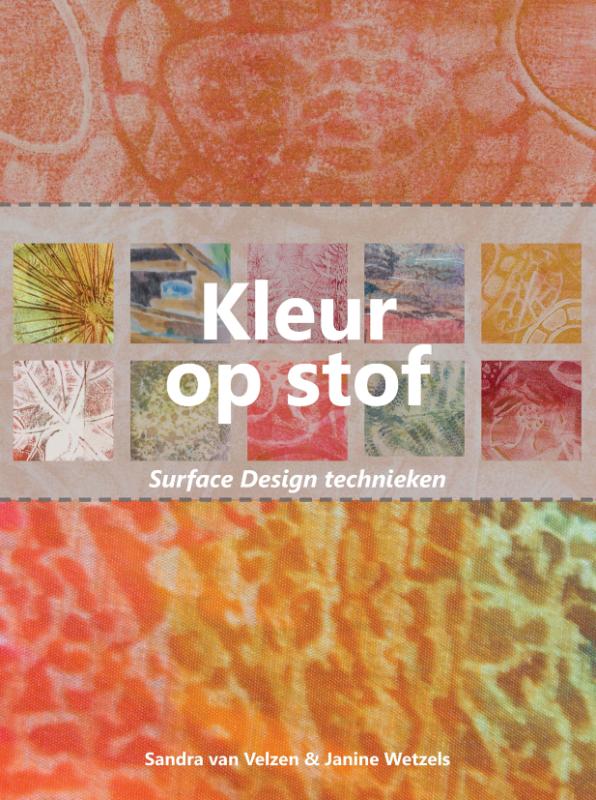Kleur op Stof, Surface Design technieken