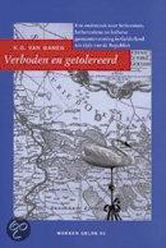 K.G. van Manen Verboden En Getolereerd / Werken Van De Vereniging Gelre / 55