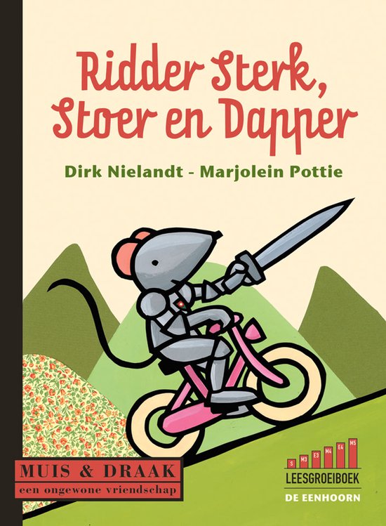 Ridder sterk, stoer en dapper / Muis en Draak