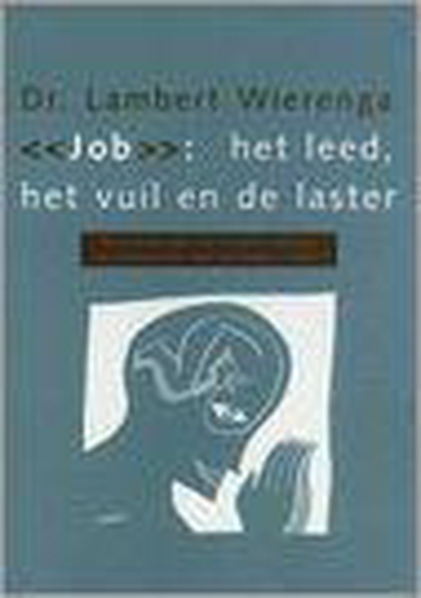 boekenbalie_9789043510028_cover "Job": Het Leed, Het Vuil En De Laster