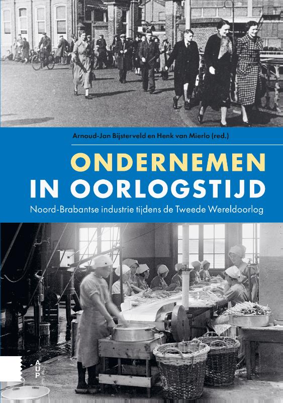 Ondernemen in oorlogstijd / Zuidelijk Historisch Contact